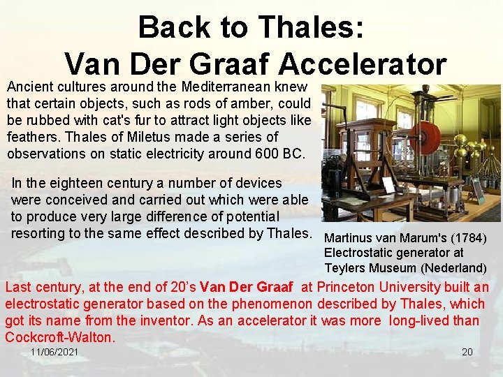 Back to Thales: Van Der Graaf Accelerator Ancient cultures around the Mediterranean knew that