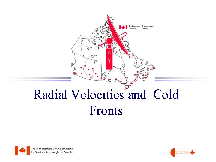 Radial Velocities and Cold Fronts 