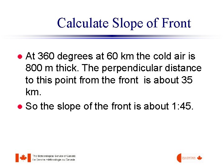 Calculate Slope of Front At 360 degrees at 60 km the cold air is