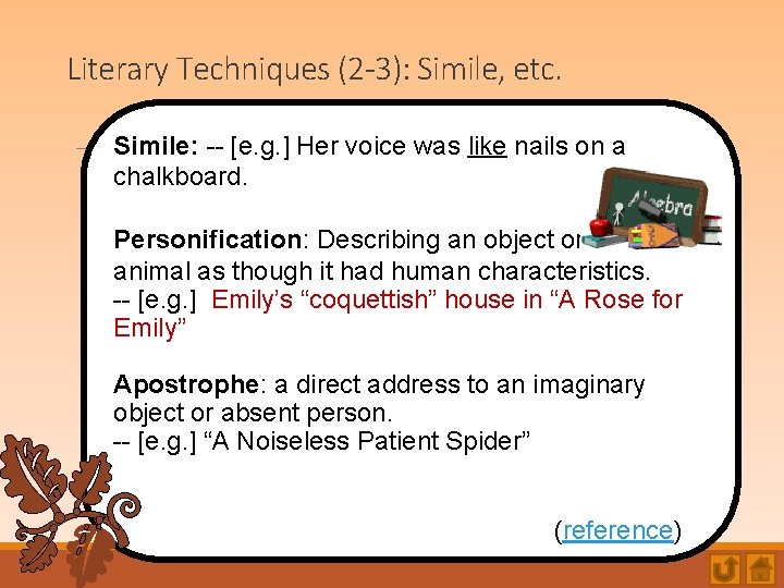 Literary Techniques (2 -3): Simile, etc. Simile: -- [e. g. ] Her voice was