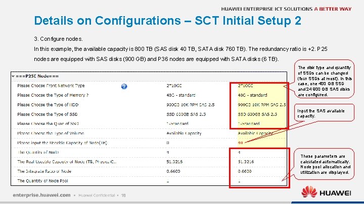 Details on Configurations – SCT Initial Setup 2 3. Configure nodes. In this example,