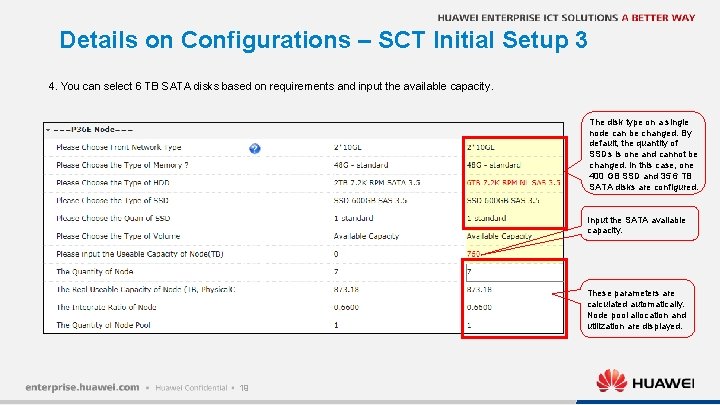 Details on Configurations – SCT Initial Setup 3 4. You can select 6 TB