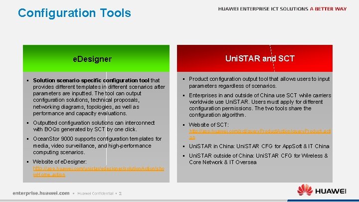 Configuration Tools Uni. STAR and SCT e. Designer § Solution scenario-specific configuration tool that