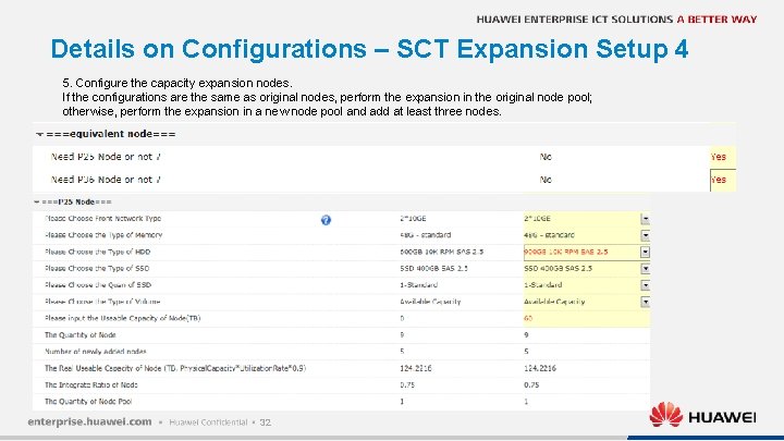 Details on Configurations – SCT Expansion Setup 4 5. Configure the capacity expansion nodes.