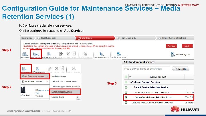 Configuration Guide for Maintenance Services – Media Retention Services (1) 6. Configure media retention