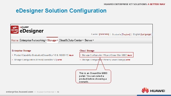 e. Designer Solution Configuration This is an Ocean. Stor 9000 portal. You can select