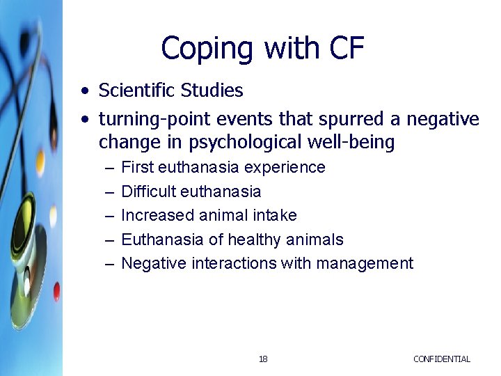 Coping with CF • Scientific Studies • turning-point events that spurred a negative change