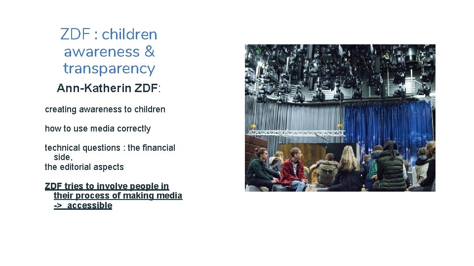 ZDF : children awareness & transparency Ann-Katherin ZDF: creating awareness to children how to