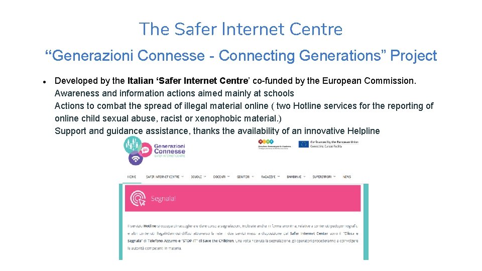 The Safer Internet Centre “Generazioni Connesse - Connecting Generations” Project Developed by the Italian