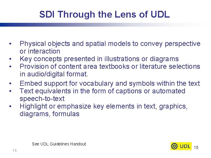 SDI Through the Lens of UDL • Physical objects and spatial models to convey