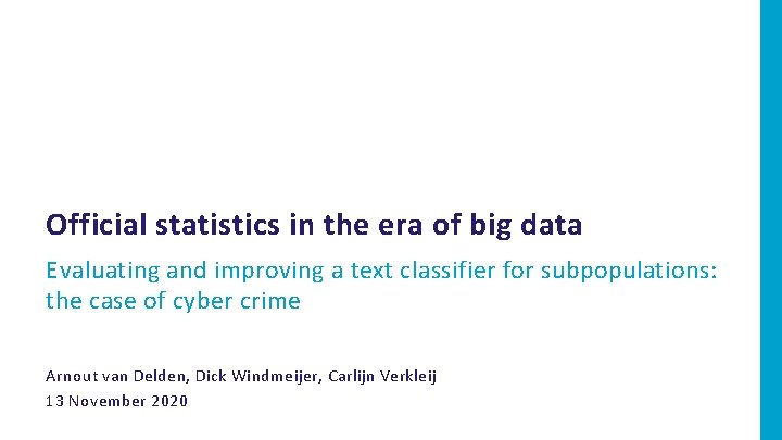 Official statistics in the era of big data Evaluating and improving a text classifier