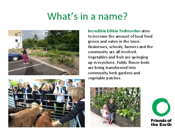 What’s in a name? Incredible Edible Todmorden aims to increase the amount of local