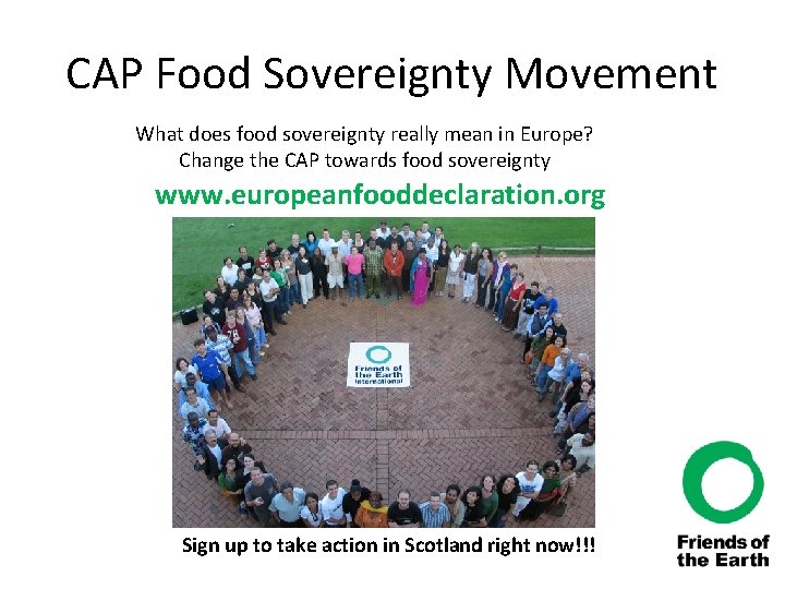 CAP Food Sovereignty Movement What does food sovereignty really mean in Europe? Change the