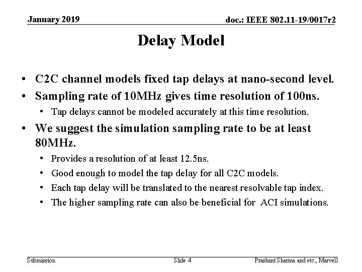 January 2019 doc. : IEEE 802. 11 -19/0017 r 2 Delay Model • C