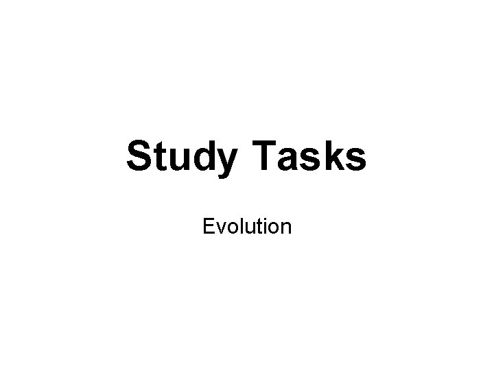 Study Tasks Evolution Study Guide Evolution Test Mutations