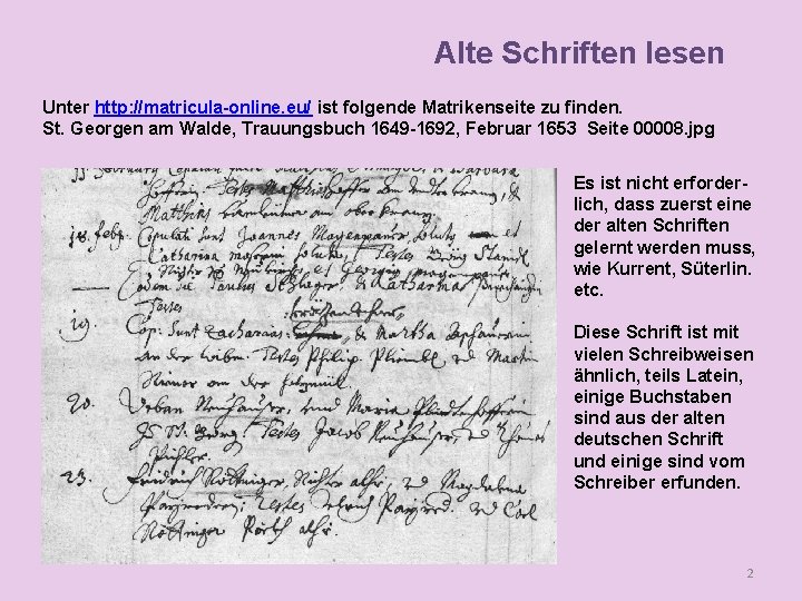 Alte Schriften lesen Unter http: //matricula-online. eu/ ist folgende Matrikenseite zu finden. St. Georgen