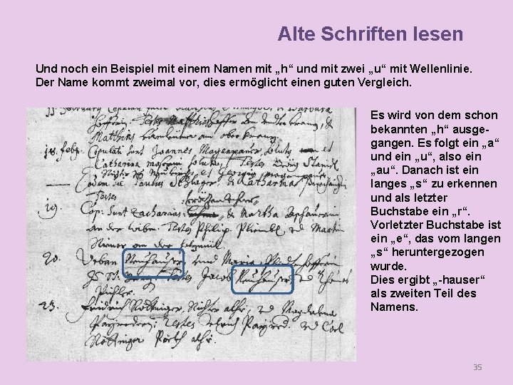 Alte Schriften lesen Und noch ein Beispiel mit einem Namen mit „h“ und mit