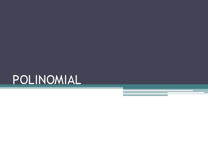 POLINOMIAL 