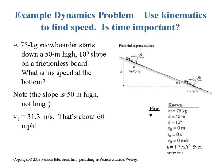 Example Dynamics Problem – Use kinematics to find speed. Is time important? A 75