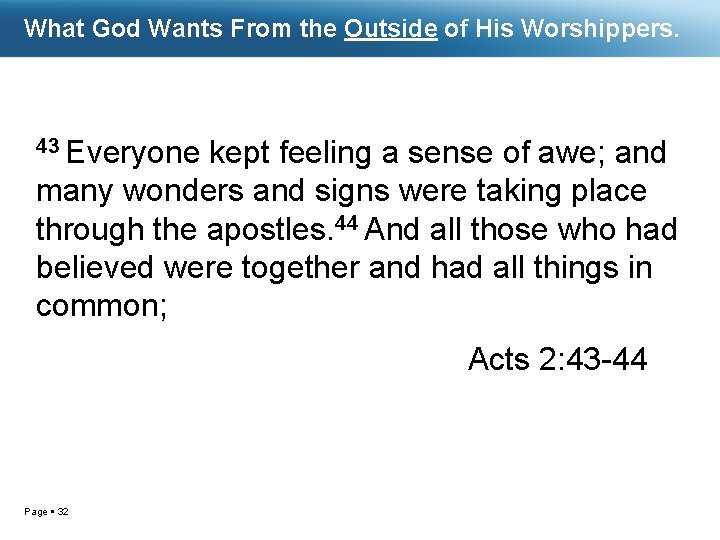 What God Wants From the Outside of His Worshippers. 43 Everyone kept feeling a