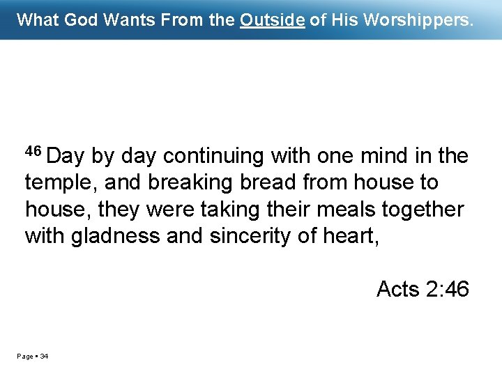 What God Wants From the Outside of His Worshippers. 46 Day by day continuing