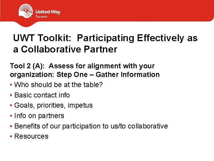 UWT Toolkit: Participating Effectively as a Collaborative Partner Tool 2 (A): Assess for alignment