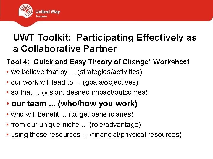UWT Toolkit: Participating Effectively as a Collaborative Partner Tool 4: Quick and Easy Theory