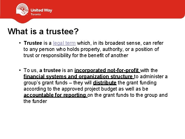 What is a trustee? • Trustee is a legal term which, in its broadest
