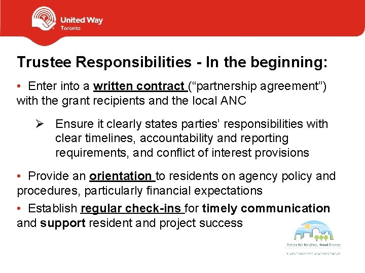 Trustee Responsibilities - In the beginning: • Enter into a written contract (“partnership agreement”)