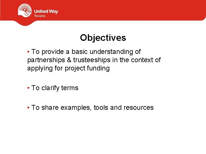 Objectives • To provide a basic understanding of partnerships & trusteeships in the context