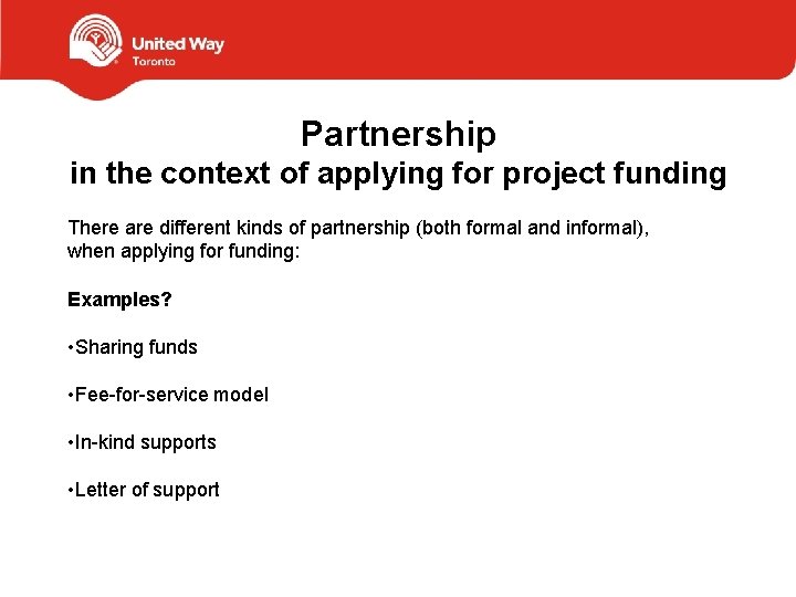 Partnership in the context of applying for project funding There are different kinds of