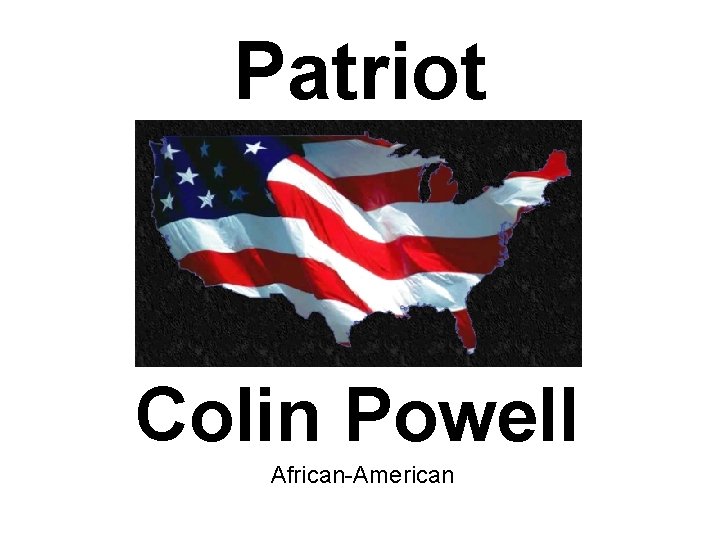 Patriot Colin Powell African-American 