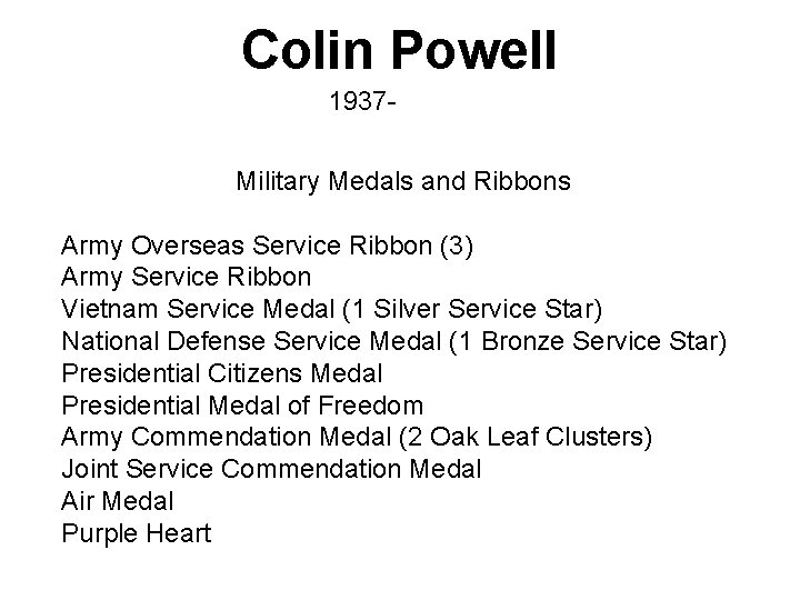Colin Powell 1937 Military Medals and Ribbons Army Overseas Service Ribbon (3) Army Service