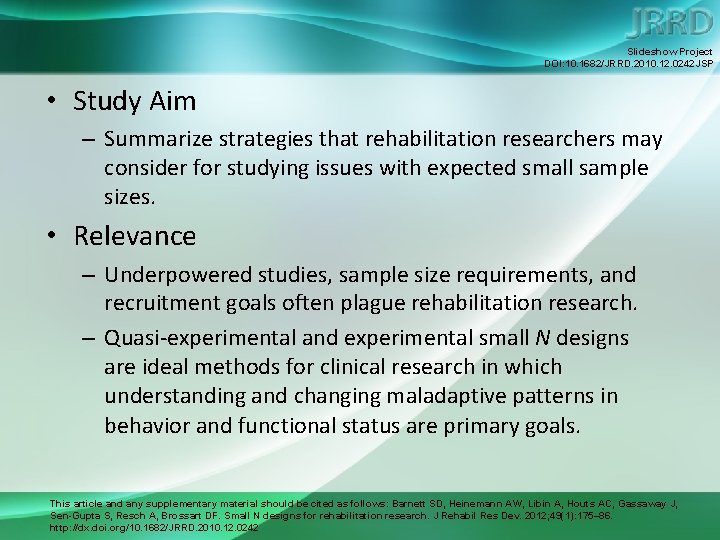 Slideshow Project DOI: 10. 1682/JRRD. 2010. 12. 0242 JSP • Study Aim – Summarize