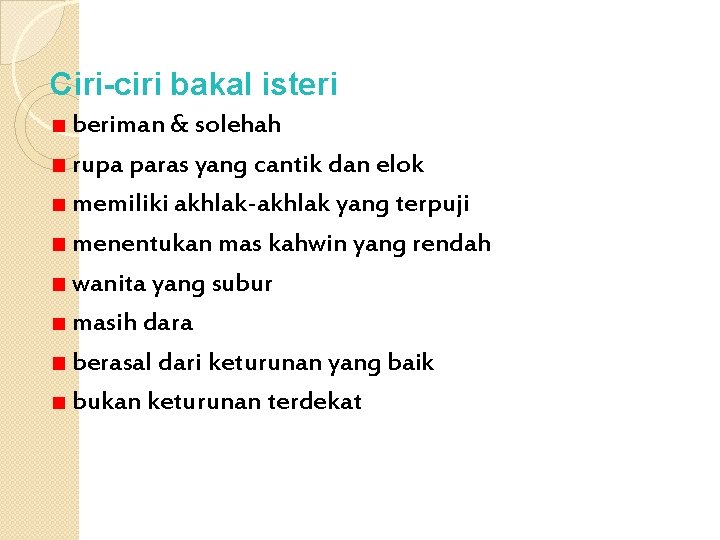 Ciri-ciri bakal isteri beriman & solehah rupa paras yang cantik dan elok memiliki akhlak-akhlak
