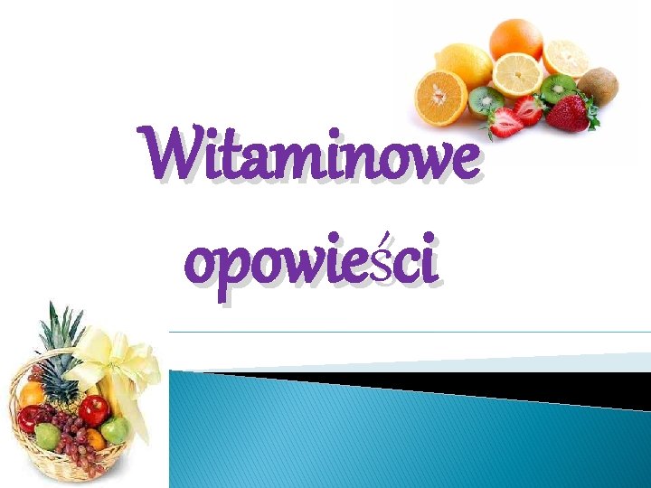 Witaminowe opowieści 