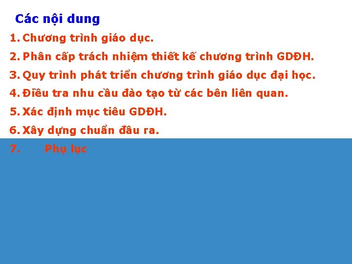 Các nội dung 1. Chương trình giáo dục. 2. Phân cấp trách nhiệm thiết