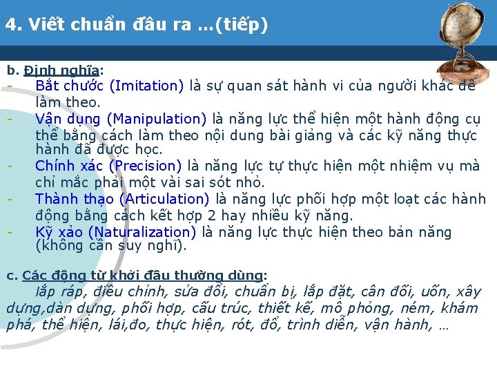 4. Viết chuẩn đầu ra …(tiếp) b. Định nghĩa: - Bắt chước (Imitation) là