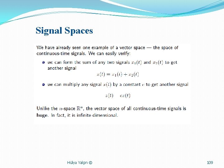 Signal Spaces Hülya Yalçın © 109 