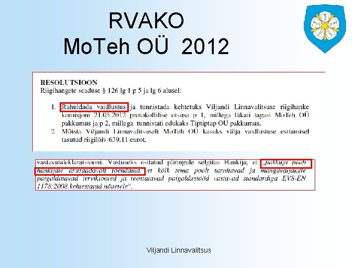 RVAKO Mo. Teh OÜ 2012 Viljandi Linnavalitsus 