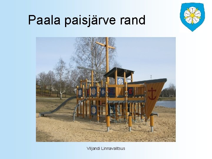 Paala paisjärve rand Viljandi Linnavalitsus 