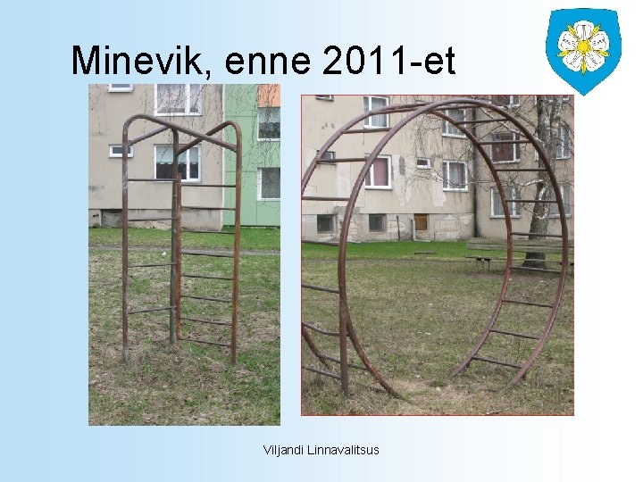 Minevik, enne 2011 -et Viljandi Linnavalitsus 