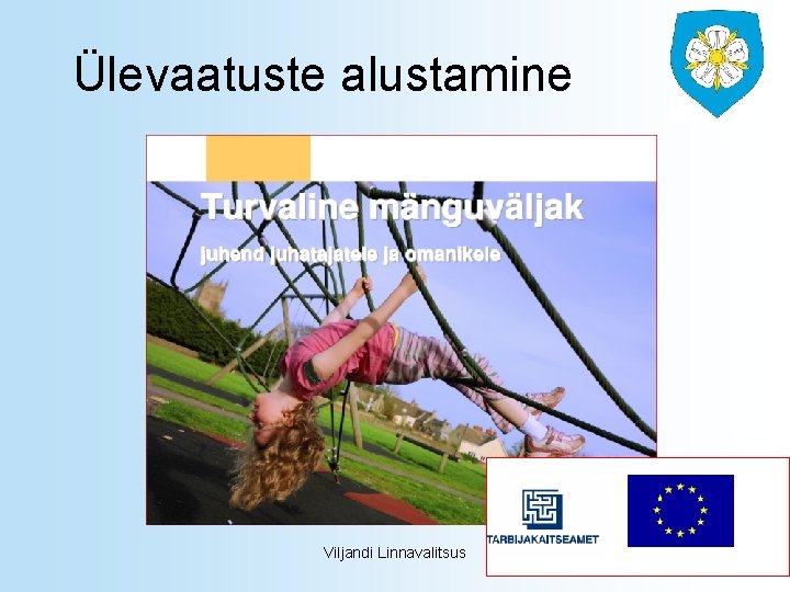 Ülevaatuste alustamine Viljandi Linnavalitsus 