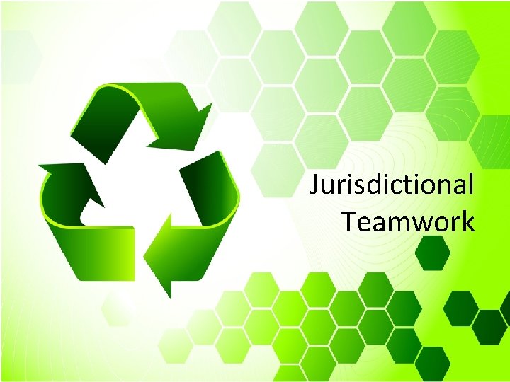 Jurisdictional Teamwork 