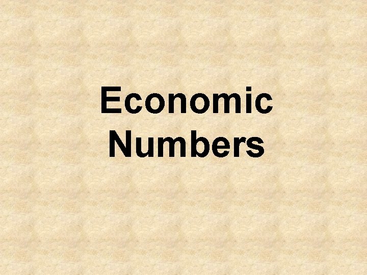 Economic Numbers 