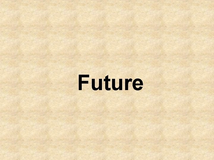 Future 