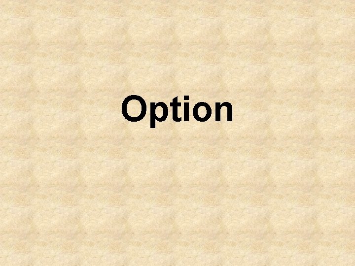 Option 