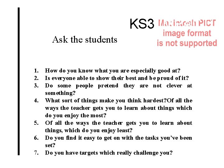 KS 3 IMPACT! Ask the students 1. 2. 3. 4. 5. 6. 7. How
