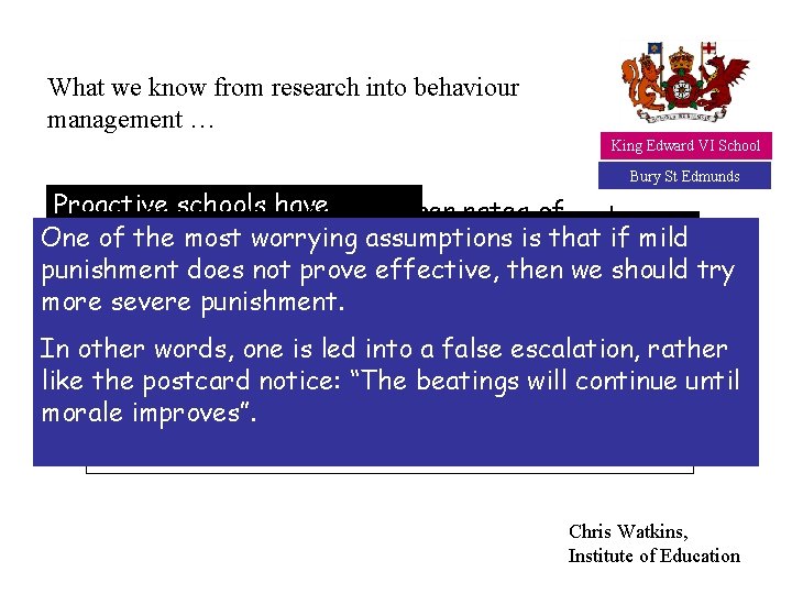 What we know from research into behaviour management … King Edward VI School Bury