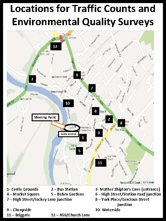 Locations for Traffic Counts and Environmental Quality Surveys 12 6 3 7 10 4